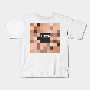 Blend your skins Kids T-Shirt